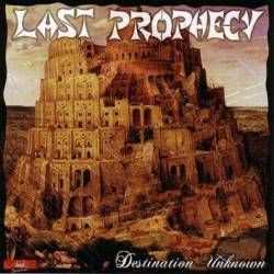 Last Prophecy (FRA) : Destination Uknown